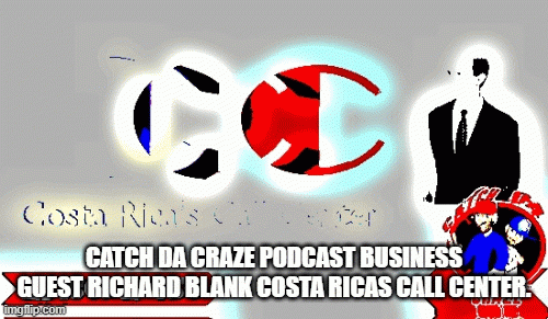 Catch-Da-Craze-Podcast-business-guest-Richard-Blank-Costa-Ricas-Call-Center..gif