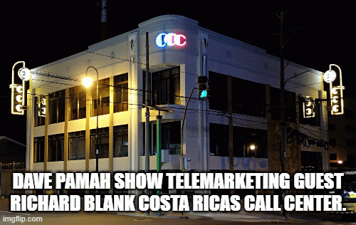 Dave Pamah Show telemarketing guest Richard Blank Costa Ricas Call Center.