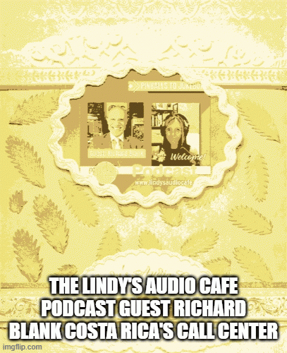 The-Lindys-Audio-Cafe-podcast-guest-Richard-Blank-Costa-Ricas-Call-Center.gif